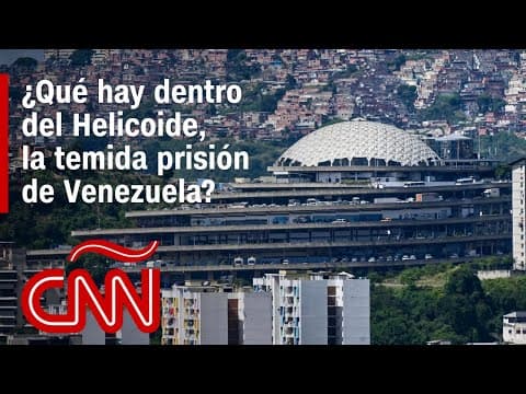 ¿Qué hay dentro del Helicoide, la temida prisión denunciada como un centro de torturas en Venezuela